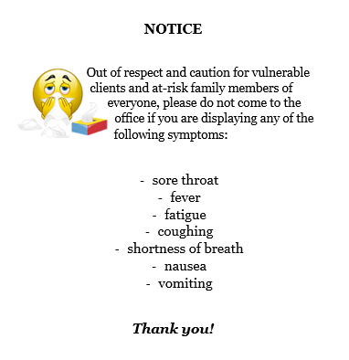 Flyer describing symptoms of covid-19 including sore throat, fever, fatigue, coughing, shortness of breath, nausea, vomiting. Please do not come to office if you have symptoms.